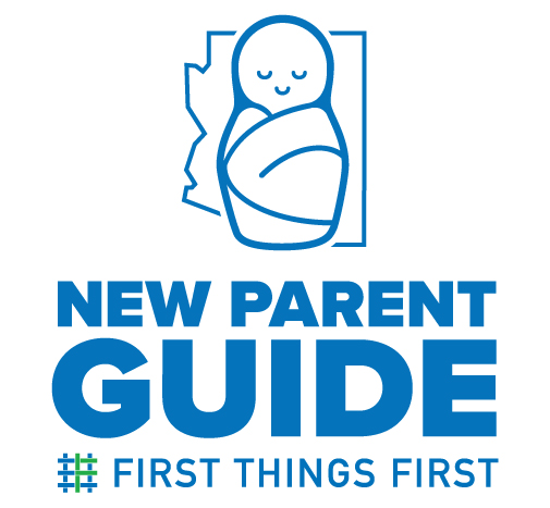 AZ New Parent Guide - First Things First
